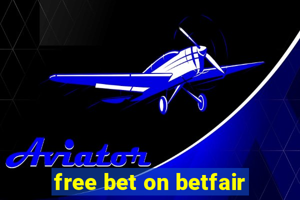 free bet on betfair